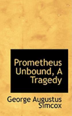 Prometheus Unbound, a Tragedy 055482003X Book Cover