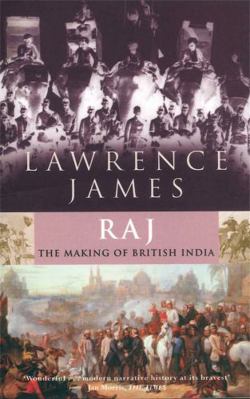 Raj: The Making and Unmaking of British India B00BG72P8Q Book Cover