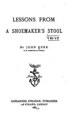 Lessons from a Shoemaker's Stool 1530681596 Book Cover