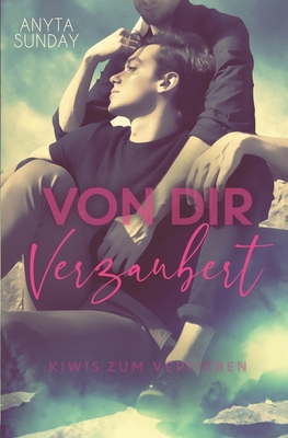 Von Dir Verzaubert [German] 3947909322 Book Cover