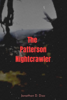 The Patterson Nightcrawler B0DNCPS4PZ Book Cover