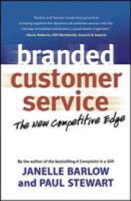 Branded Customer Service: The New Competitive Edge 1576754049 Book Cover