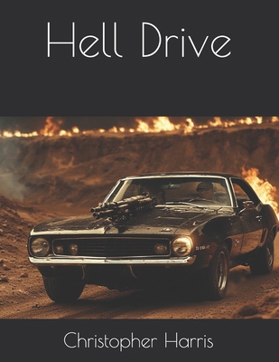 Hell Drive B0FX81D3KQ Book Cover