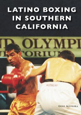 Latino Boxing in Southern California 146712883X Book Cover