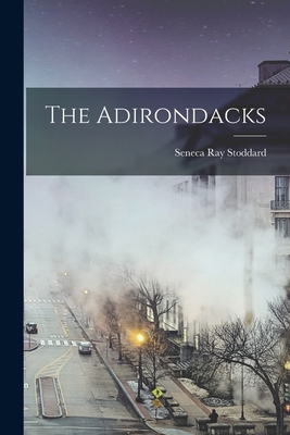 The Adirondacks 1017585881 Book Cover