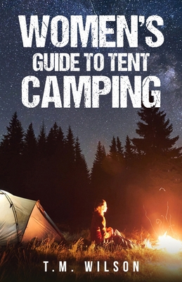 Women's Guide to Tent Camping B0FKD3NSYM Book Cover