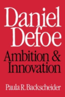 Daniel Defoe: Ambition and Innovation 0813150841 Book Cover