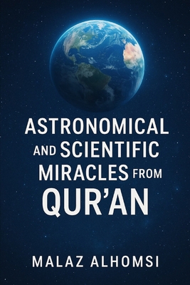 Astronomical and Scientific Miracles from the Q... B0F9B1JHLJ Book Cover