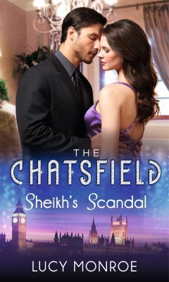 Sheikh's Scandal (The Chatsfield) 0263246205 Book Cover