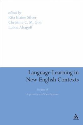 Language Learning in New English Contexts 0826498450 Book Cover