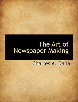 The Art of Newspaper Making 1116916924 Book Cover