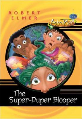 The Super-Duper Blooper 0764226274 Book Cover