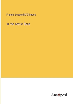 In the Arctic Seas 338230970X Book Cover