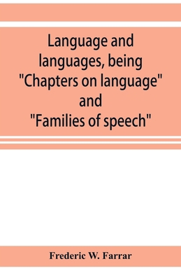 Language and languages, being Chapters on langu... 9353921783 Book Cover