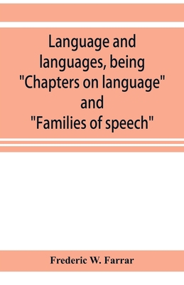 Language and languages, being "Chapters on lang... 9353921783 Book Cover