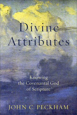 Divine Attributes: Knowing the Covenantal God o... 1540961257 Book Cover