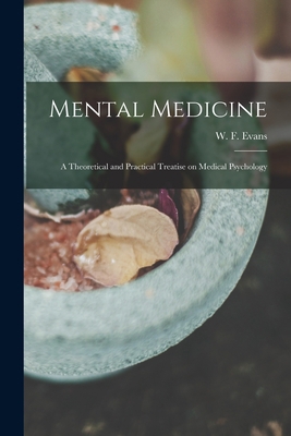Mental Medicine: a Theoretical and Practical Tr... 1014222087 Book Cover
