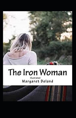 The Iron Woman Illustrated B08TQCXQZG Book Cover