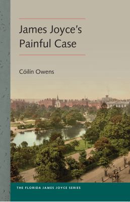 James Joyce's Painful Case 0813054710 Book Cover