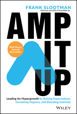 Amp It Up: Leading for Hypergrowth by Raising E... 1119836115 Book Cover
