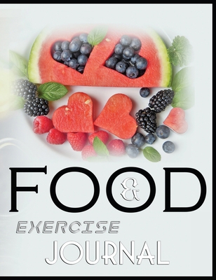 Food and Exercise Journal for Healthy Living - ... 1801333904 Book Cover