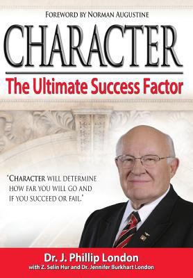 Character: The Ultimate Success Factor 1937592383 Book Cover