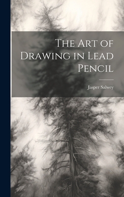 The art of Drawing in Lead Pencil 1019400463 Book Cover