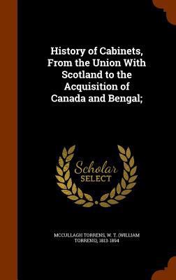 History of Cabinets, From the Union With Scotla... 1346071365 Book Cover