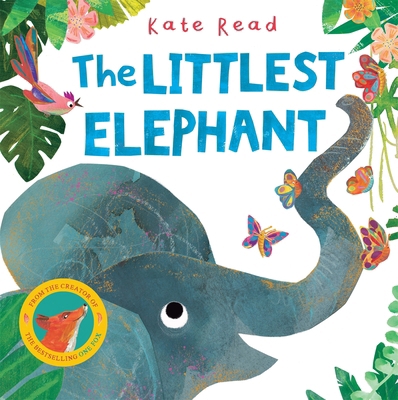 The Littlest Elephant 1529085381 Book Cover