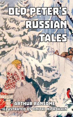 Old Peter's Russian Tales 1389442179 Book Cover