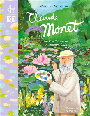 The Met Claude Monet: He Saw the World in Brill... 0744054702 Book Cover