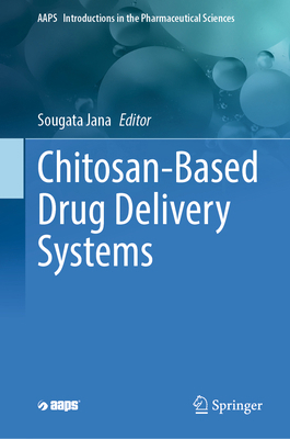 Chitosan-Based Drug Delivery Systems 303208346X Book Cover