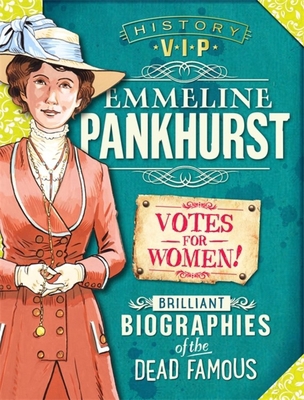 History Vips: Emmeline Pankhurst 0750299401 Book Cover