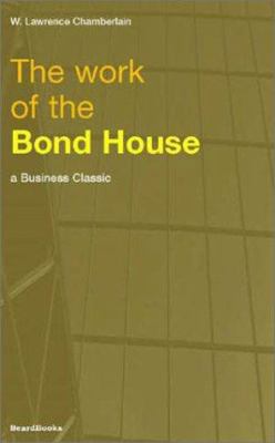 The Work of the Bond House 189312276X Book Cover