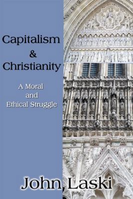Capitalism & Christianity: A Moral and Ethical ... 1604416246 Book Cover