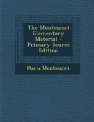 The Montessori Elementary Material 129345625X Book Cover