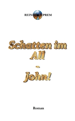 Schatten im All: John! [German] 3753459151 Book Cover