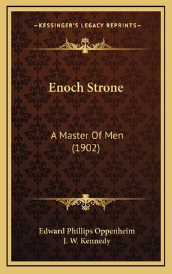 Enoch Strone: A Master of Men (1902) 116476070X Book Cover