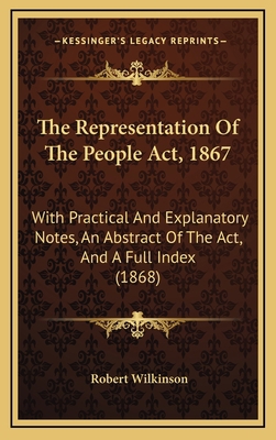 The Representation Of The People Act, 1867: Wit... 116583152X Book Cover