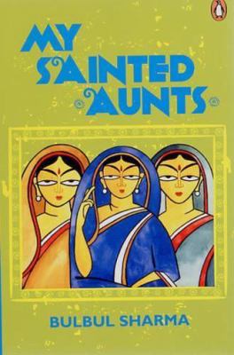 My Sainted Aunts [Paperback] [Jan 01, 2006] Bul... 0144001411 Book Cover