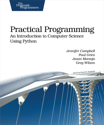 Practical Programming : An Introduction to Comp... 1934356271 Book Cover