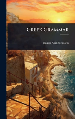 Greek Grammar 1023697157 Book Cover