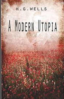A Modern Utopia Illustrated B0875ZJMSG Book Cover