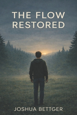 The Flow Restored B0GCVN6CVT Book Cover