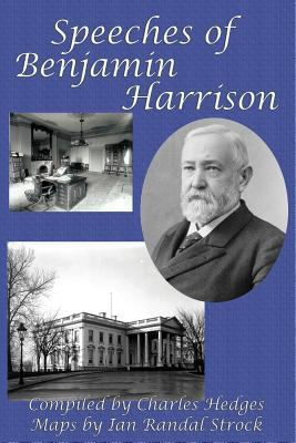 Speeches of Benjamin Harrison 1515423336 Book Cover