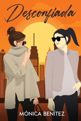 Desconfiada [Spanish] B0DQT7GS11 Book Cover