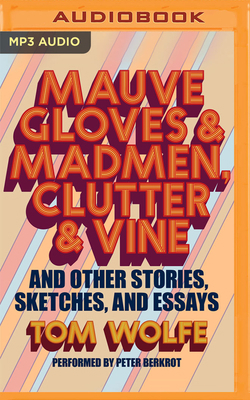 Mauve Gloves & Madmen, Clutter & Vine: And Othe... 171364410X Book Cover
