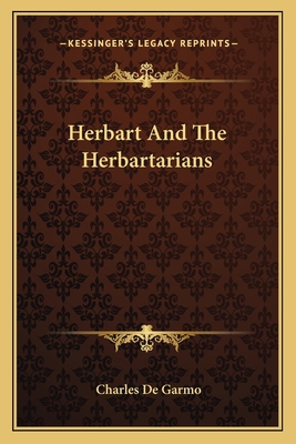 Herbart And The Herbartarians 1163096229 Book Cover