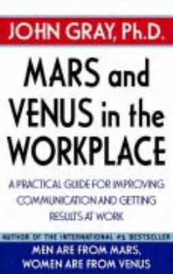 Mars and Venus in the Workplace - A Practical G... B004APVXQQ Book Cover