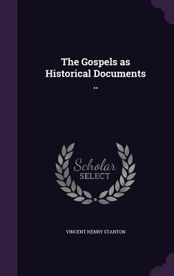The Gospels as Historical Documents .. 135522859X Book Cover